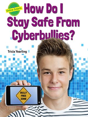 cover image of How Do I Stay Safe From Cyberbullies?